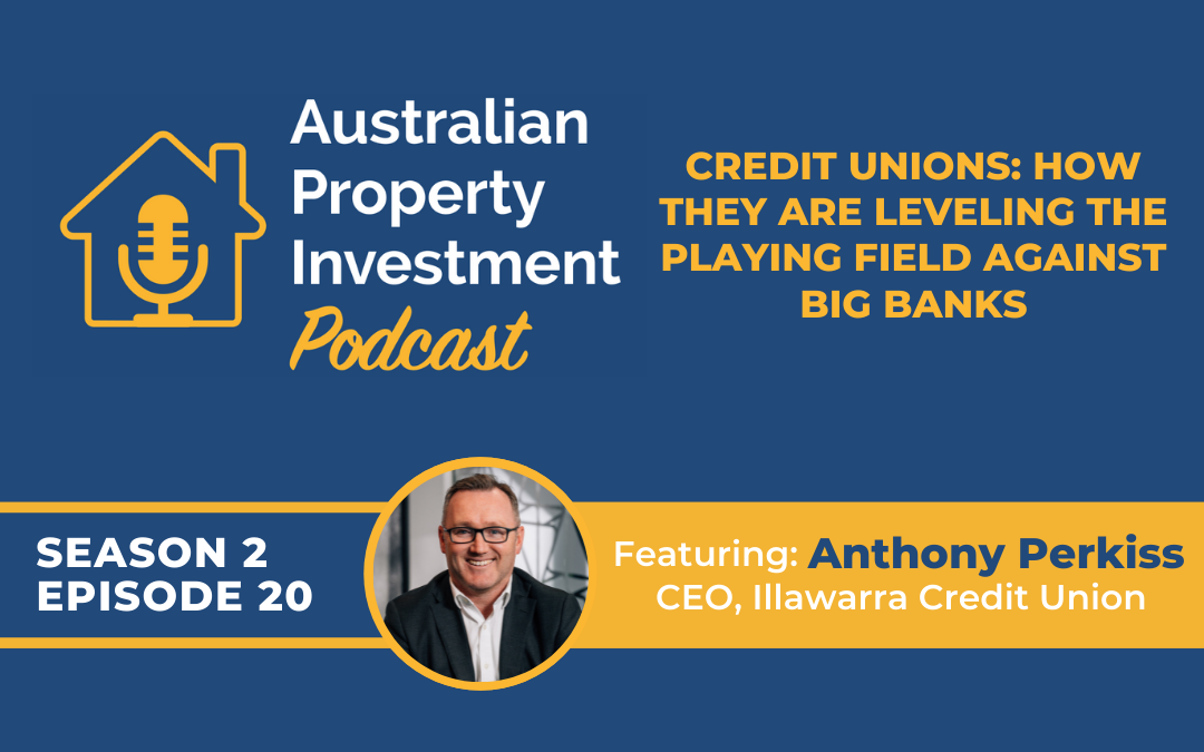 Credit Unions: How They Are Leveling The Playing Field Against Big Banks with Anthony Perkiss | Episode 20