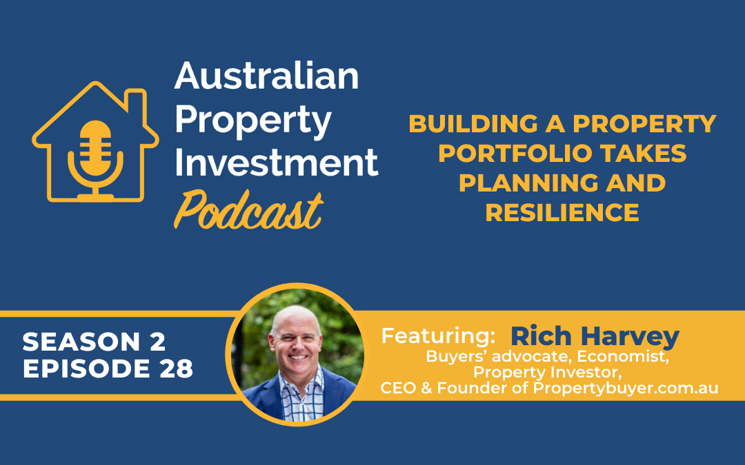 Building a Property Portfolio Takes Planning and Resilience with Rich Harvey | Episode 28