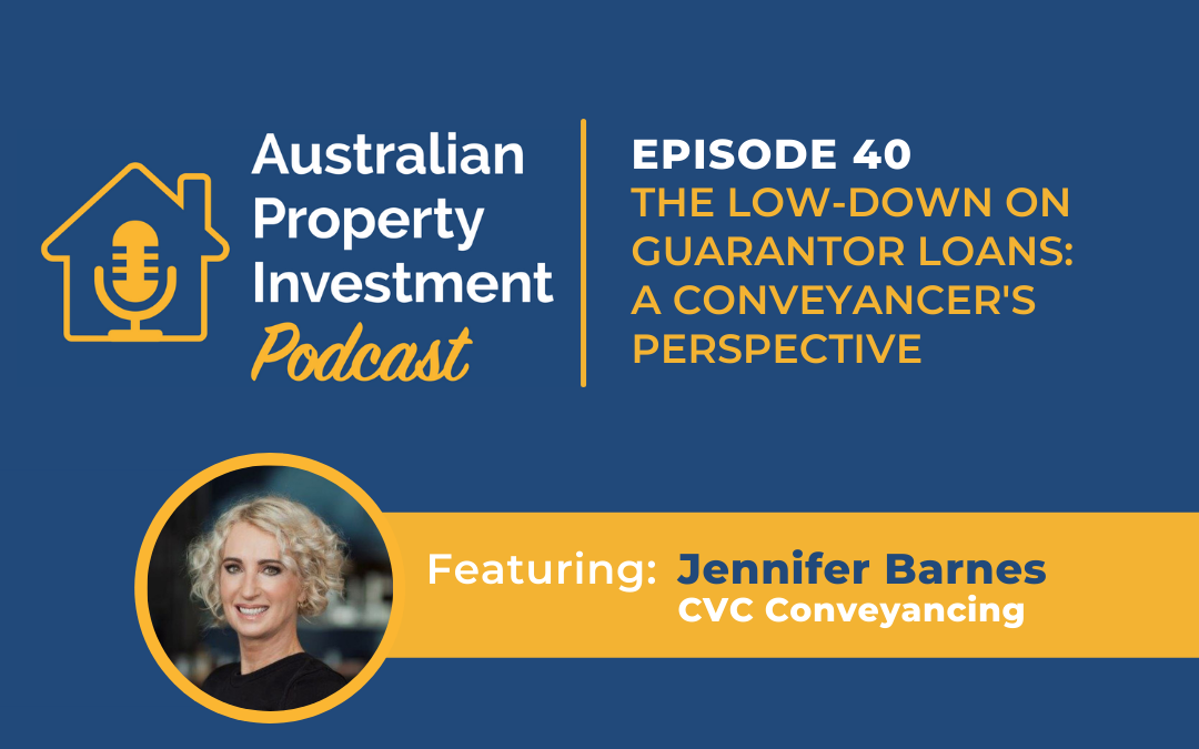The Low-Down On Guarantor Loans: A conveyancer’s Perspective with Jennifer Barnes | Episode 40