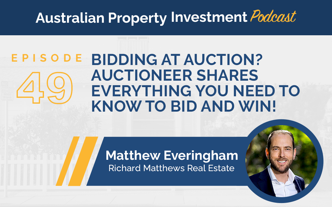 Matthew Everingham: Bidding at Auction? Auctioneer Shares Everything You Need to Know to Bid (and Win!)