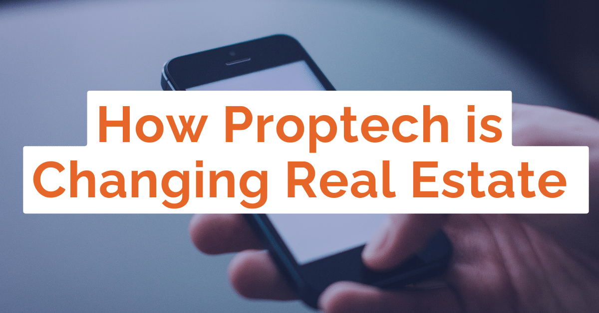 how proptech is changing real estate