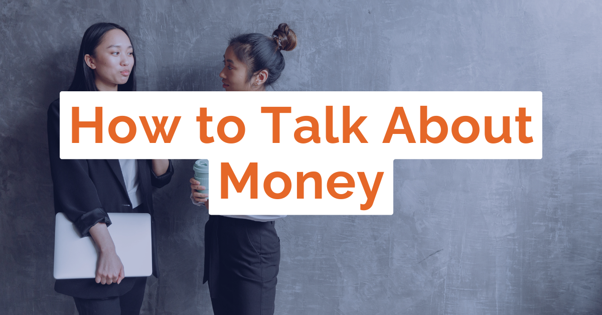 How To Talk About Money