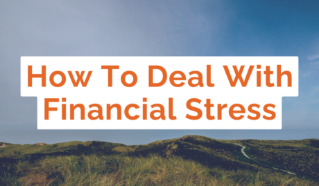 How To Deal With Financial Stress