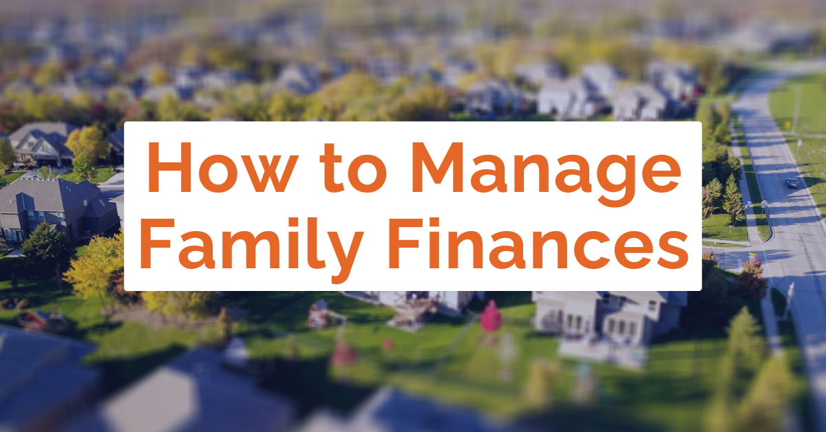 How To Manage Family Finances