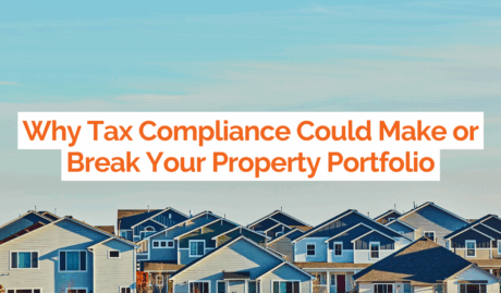 Why Tax Compliance Could Make or Break Your Property Portfolio